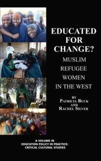 Educated for Change?: Muslim Women in the West - Patricia Buck,Rachel Silver - cover