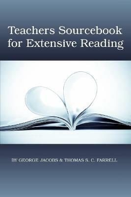 Teachers Sourcebook for Extensive Reading - George Jacobs,Thomas S. C. Farrell - cover