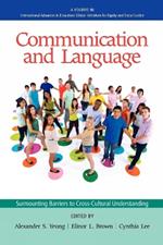 Communication and Language: Surmounting Barriers to Cross-Cultural Understanding, Educational Equity and Social Justice
