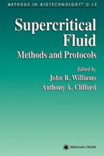 Supercritical Fluid Methods and Protocols