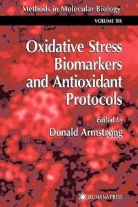 Oxidative Stress Biomarkers and Antioxidant Protocols - cover
