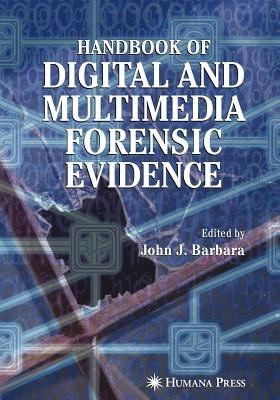 Handbook of Digital and Multimedia Forensic Evidence - cover