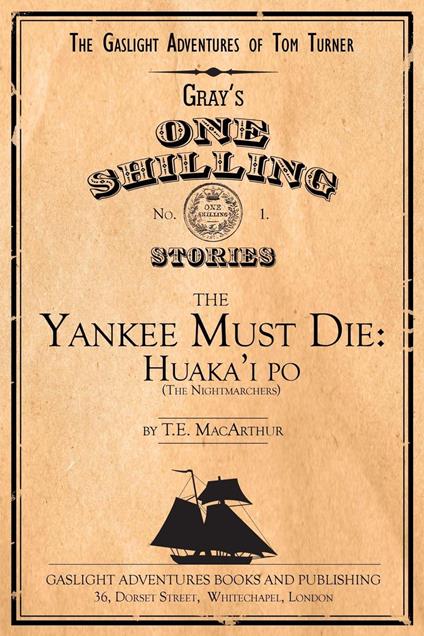 The Yankee Must Die No. 1: Huaka'i Po (the Nightmarchers)