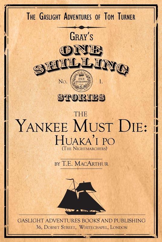 The Yankee Must Die No. 1: Huaka'i Po (the Nightmarchers)