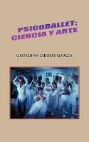 Psicoballet; Ciencia y Arte - Georgina Fari Garcia - cover