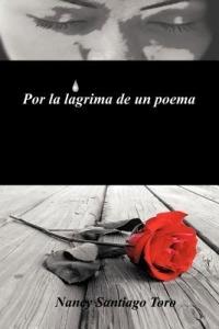 Por La Lagrima de Un Poema - Nancy Santiago Toro - cover
