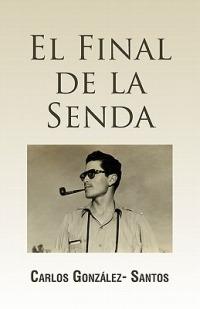 El Final de La Senda - Carlos Gonzalez - cover