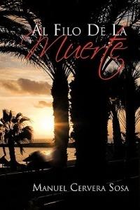 Al Filo de La Muerte - Manuel Cervera Sosa - cover