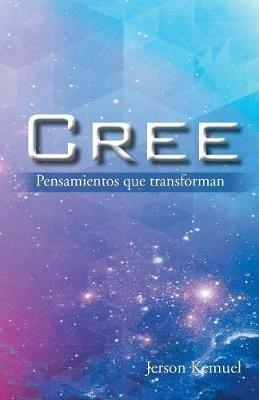 Cree: Pensamientos Que Transforman - Jerson Kemuel - cover