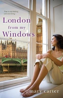 London From My Windows - Mary Carter - cover