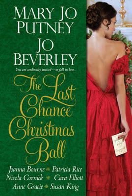 The Last Chance Christmas Ball - Mary Jo Putney,Jo Beverley,Joanna Bourne - cover