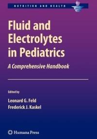 Fluid and Electrolytes in Pediatrics: A Comprehensive Handbook - cover