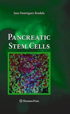 Pancreatic Stem Cells - Juan Domínguez-Bendala - cover