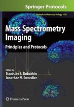 Mass Spectrometry Imaging: Principles and Protocols
