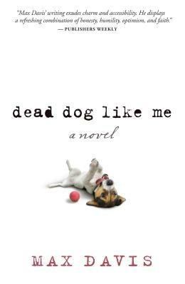 DEAD DOG LIKE ME - Max Davis - cover