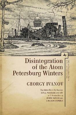 Disintegration of the Atom and Petersburg Winters - Georgy Ivanov - cover