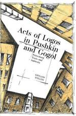 Acts of Logos in Pushkin and Gogol: Petersburg Texts and Subtexts
