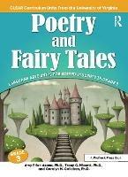 Poetry and Fairy Tales: Language Arts Units for Gifted Students in Grade 3 - Amy Price Azano,Tracy C. Missett,Carolyn M. Callahan - cover