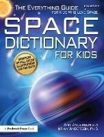 Space Dictionary for Kids: The Everything Guide for Kids Who Love Space - Amy Anderson,Brian Anderson - cover