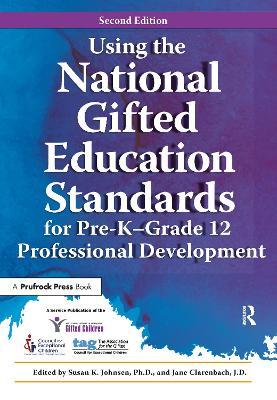 Using the National Gifted Education Standards for Pre-K - Grade 12 Professional Development - National Assoc For Gifted Children,Jane Clarenbach - cover