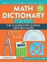 Math Dictionary for Kids: The #1 Guide for Helping Kids With Math - Theresa R. Fitzgerald - cover