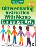 Differentiating Instruction With Menus: Language Arts (Grades 6-8) - Laurie E. Westphal - cover