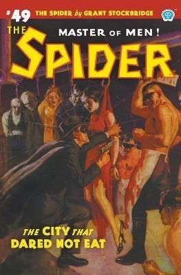 The Spider #49: The City That Dared Not Eat - Grant Stockbridge,Wayne Rogers - cover