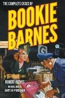 The Complete Cases of Bookie Barnes - Robert Reeves - cover