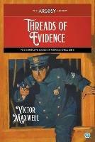 Threads of Evidence: The Complete Cases of Riordan, Volume 1 - Victor Maxwell - cover