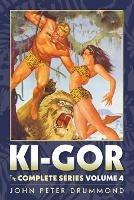 Ki-Gor: The Complete Series Volume 4