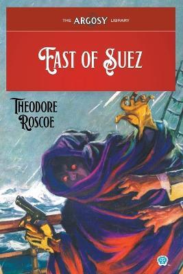 East of Suez - Theodore Roscoe - cover