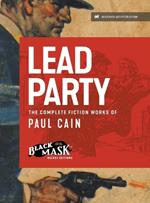 Lead Party: The Complete Fiction Works of Paul Cain