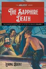 The Sapphire Death: The Adventures of Peter the Brazen, Volume 7