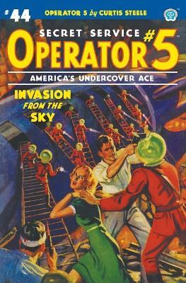 Operator 5 #44: Invasion From the Sky - Curtis Steele,Wayne Rogers - cover