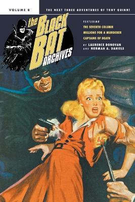 The Black Bat Archives, Volume 8 - Norman a Daniels,Laurence Donovan,V E Pyles - cover