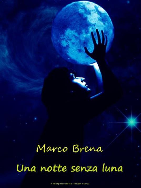 Una notte senza luna - Brena Marco - ebook