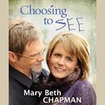 Choosing to SEE