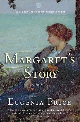 Margaret's Story: Third Novel in the Florida Trilogy - Eugenia Price - cover