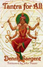 Tantra for All: The Path of Nath Tantrika