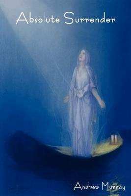 Absolute Surrender - Andrew Murray - cover