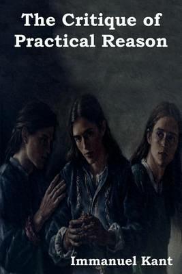 The Critique of Practical Reason - Immanuel Kant - cover