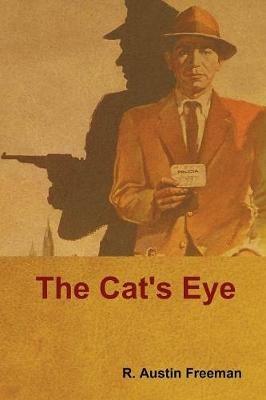 The Cat's Eye - R Austin Freeman - cover