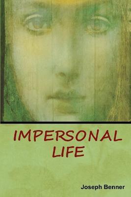 Impersonal Life - Joseph Benner - cover