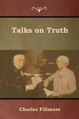 Talks on Truth - Charles Fillmore - cover
