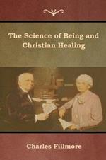 The Science of Being and Christian Healing