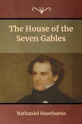 The House of the Seven Gables - Nathaniel Hawthorne - cover