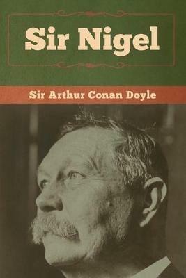 Sir Nigel - Arthur Conan Doyle - cover