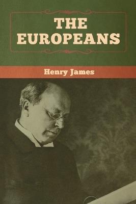 The Europeans - Henry James - cover