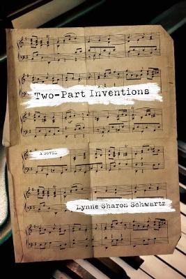 Two-Part Inventions: A Novel - Lynne Sharon Schwartz - cover