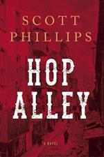 Hop Alley: A Novel